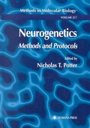 Neurogenetics: Methods and Protocols de Nicholas T. Potter