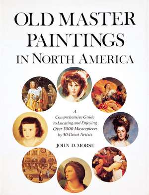 Old Master Paintings in North America de Editors of Abbeville Press