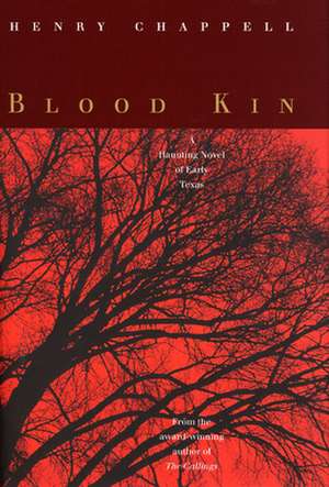 Blood Kin de Henry Chappell