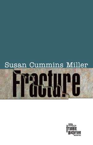 Fracture de Susan Cummins Miller