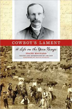 Cowboy’s Lament: A Life on the Open Range de Frank Maynard