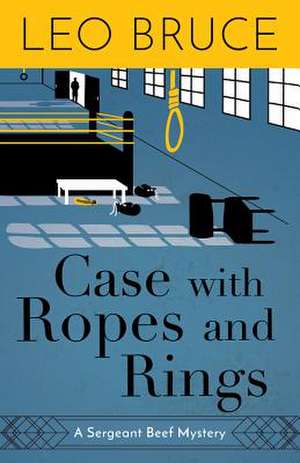 Case with Ropes and Rings de Leo Bruce