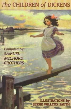 Children of Dickens the de Samuel McChord Crothers