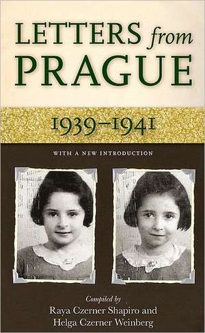 Letters from Prague de Raya C Schapiro