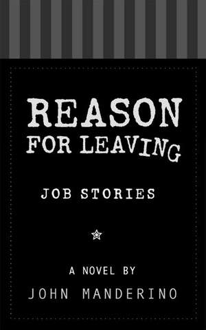 Reason for Leaving: Job Stories de John Manderino