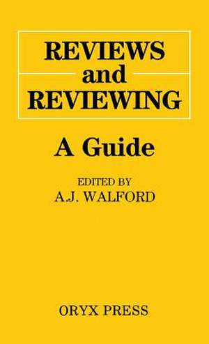 Reviews and Reviewing: A Guide de Walford