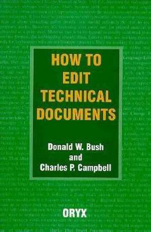 How to Edit Technical Documents de Donald W. Bush