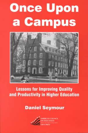 Once Upon a Campus de Daniel T. Seymour