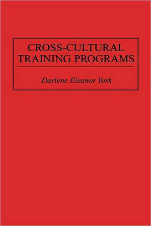 Cross-Cultural Training Programs de Darlene E. York