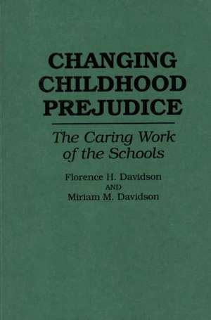 Changing Childhood Prejudice: The Caring Work of the Schools de Florence Davidson