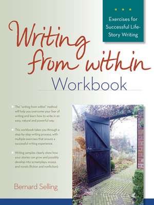 Writing from Within Workbook de Bernard Selling