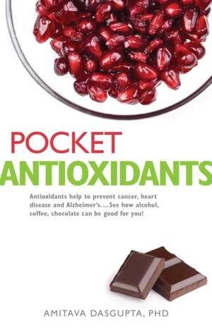 Pocket Antioxidants de Amitava Dasgupta