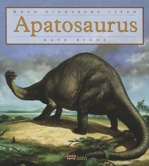 Apatosaurus de Kate Riggs