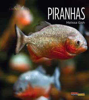 Piranhas de Melissa Gish