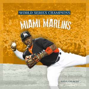 Miami Marlins de Sara Gilbert