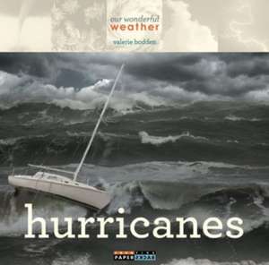 Hurricanes de Valerie Bodden