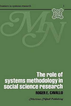 The Role of Systems Methodology in Social Science Research de R. Cavallo