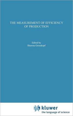 The Measurement of Efficiency of Production de Rolf Färe