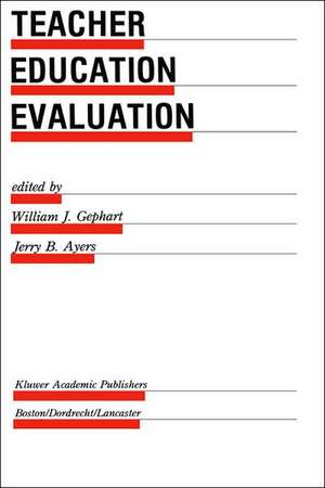 Teacher Education Evaluation de William J. Gephart