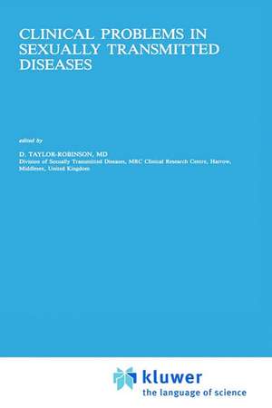 Clinical Problems in Sexually Transmitted Diseases de T. Taylor-Robinson