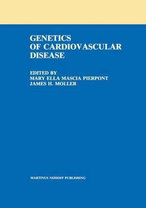 The Genetics of Cardiovascular Disease de Mary Ella Mascia Pierpont