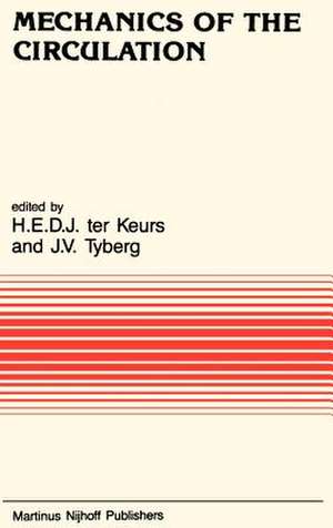 Mechanics of the Circulation de Henk Keurs