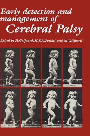 Early Detection and Management of Cerebral Palsy de H. Galjaard