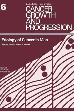 Etiology of Cancer in Man de Arthur S. Levine