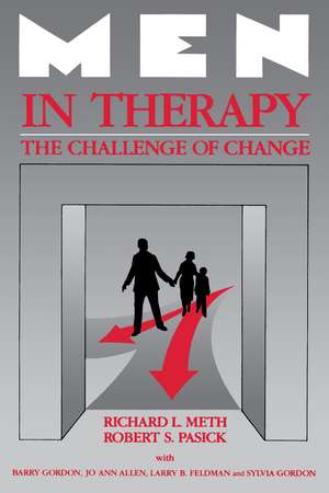 Men in Therapy: The Challenge of Change de Richard L. Meth