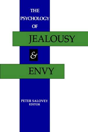 The Psychology of Jealousy and Envy de Peter Salovey