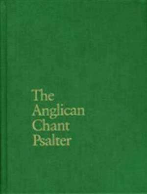 The Anglican Chant Psalter de Alec Wyton