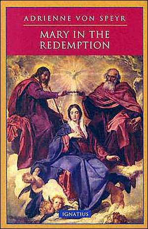 Mary in the Redemption de Ignatius Press