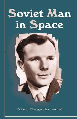 Soviet Man in Space de Yuri Gagarin