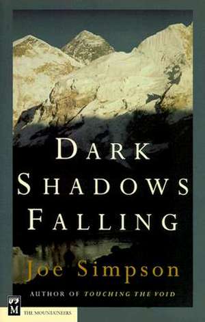 Dark Shadows Falling de Joe Simpson