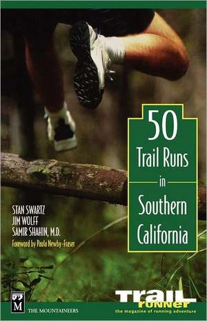 50 Trail Runs in Southern California de Stan Swartz