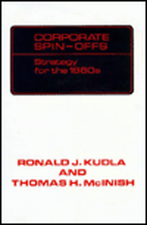 Corporate Spin-Offs: Strategy for the 1980s de Ronald J. Kudla