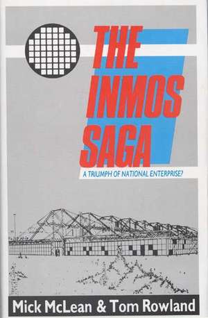 The INMOS Saga de Mick McLean