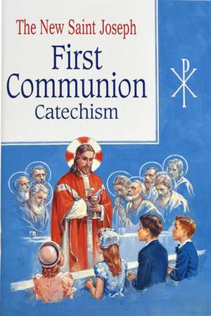 Saint Joseph First Communion Catechism (No. 0) de Bennet Kelley