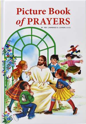 Picture Book of Prayers de Lawrence G. Lovasik