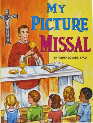 My Picture Missal de Lawrence G. Lovasik