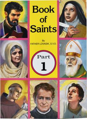 Book of Saints, Part 1 de Lawrence G. Lovasik