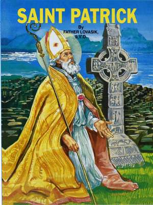 Saint Patrick de Lawrence G Lovasik