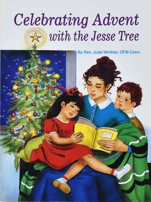 Celebrating Advent with the Jesse Tree de Jude Winkler