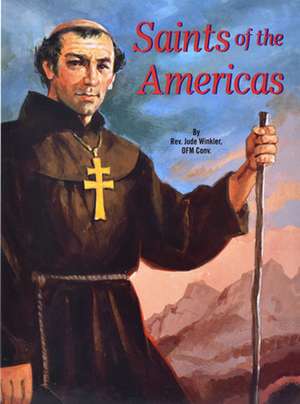 Saints of the Americas de Jude Winkler