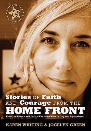 Stories of Faith and Courage from the Home Front de Jocelyn Green