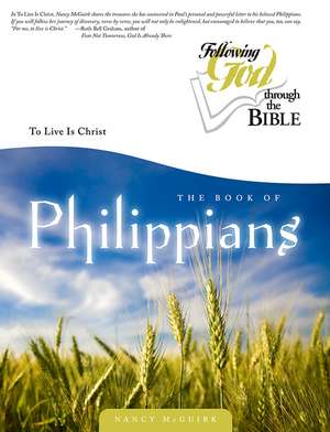 Philippians: To Live Is Christ de Nancy McGuirk