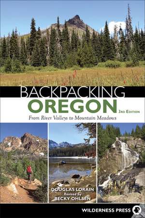 Backpacking Oregon de Douglas Lorain