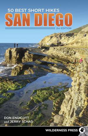 50 Best Short Hikes San Diego de Jerry Schad