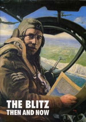 Blitz: Then and Now (Volume 1) de Winston G. Ramsey