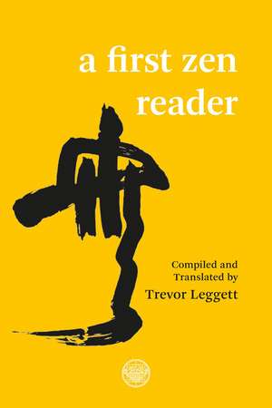 First Zen Reader de Trevor Leggett